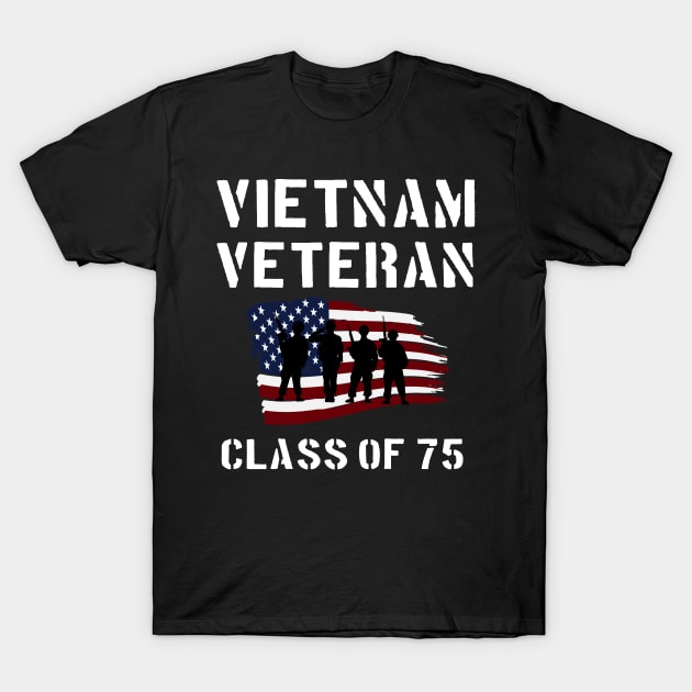 Vietnam Veteran Class of 75 T-Shirt by Dirty Custard Designs 